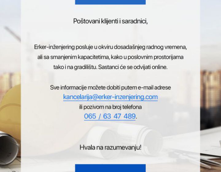 ERKER-INŽENJERING - SAOPŠTENJE ZA KLIJENTE I SARADNIKE