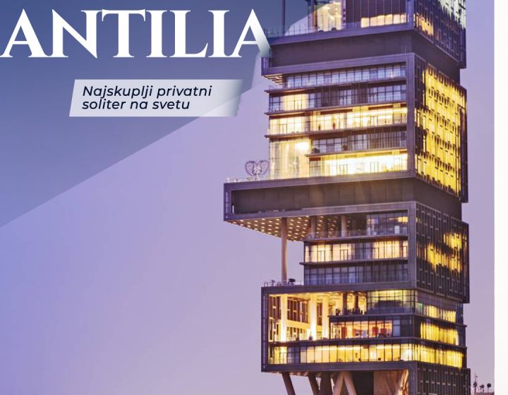 Antilija - najskuplji privatni soliter na svetu